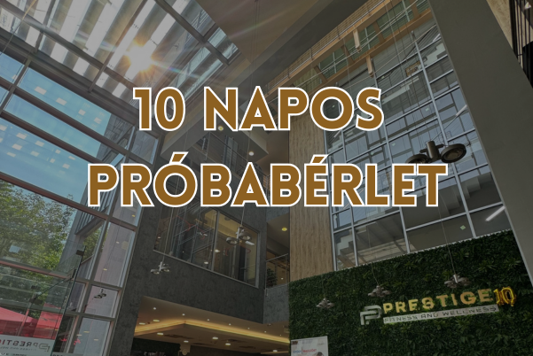Első Lépés – 10 napos próbabérlet új vendégeknek